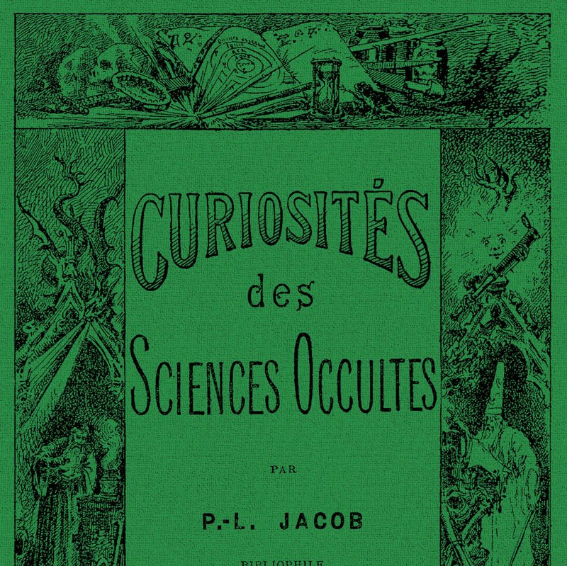 Carnet de notes Curiosités des sciences occultes - Illustrateur inconnu - Les vilaines curiosités