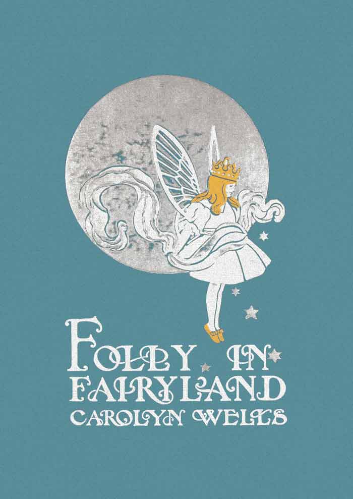 Carnet de notes Folly in fairyland - Wallace Morgan - Les vilaines curiosités