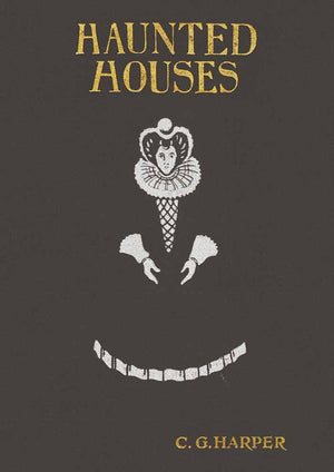 Carnet de notes Haunted houses - Charles G Harper - Les vilaines curiosités