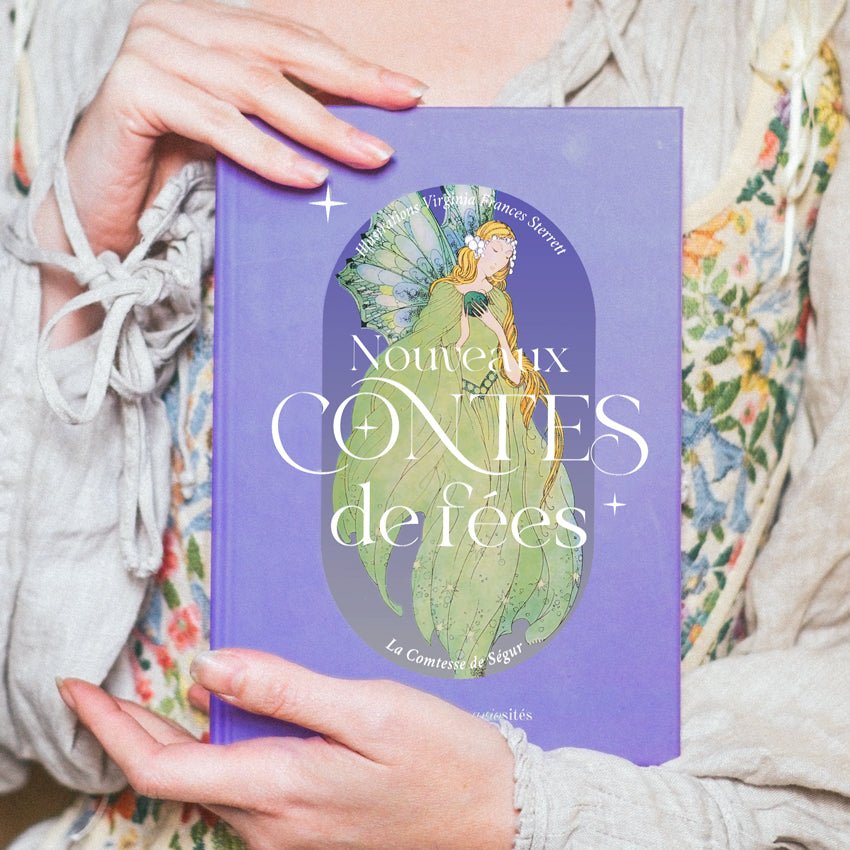 Nouveaux contes de Fées illustrés - La comtesse de Ségur & Virginia Frances Sterrett - Les vilaines curiosités